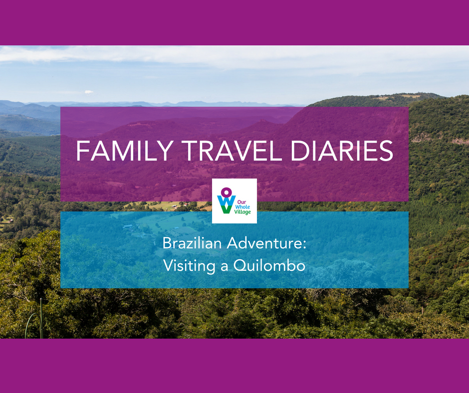 Brazilian adventure