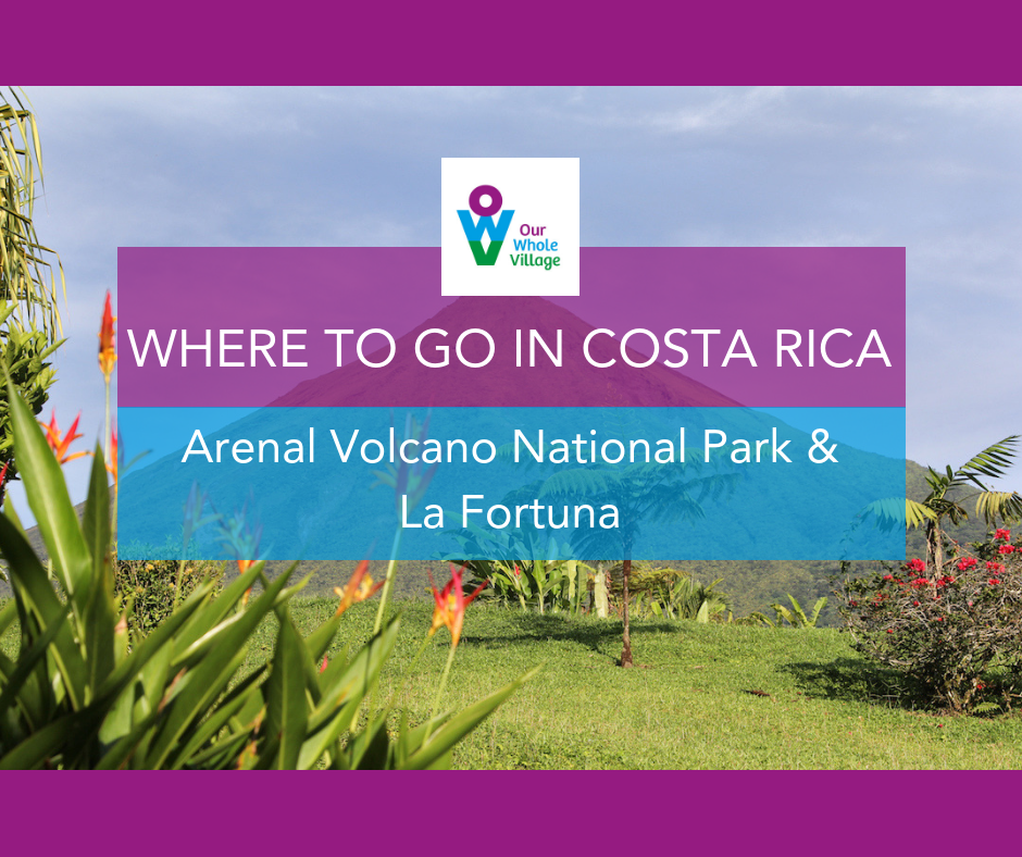 where to go in Costa Rica