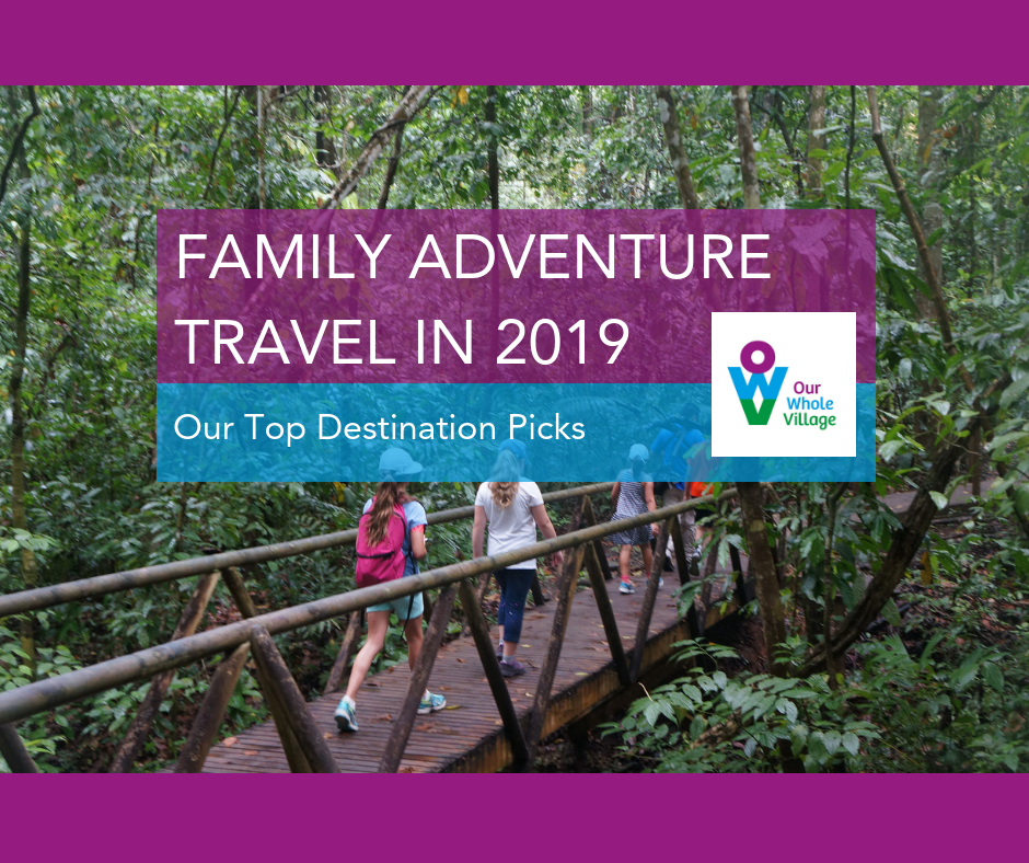 family adventure travel in 2019