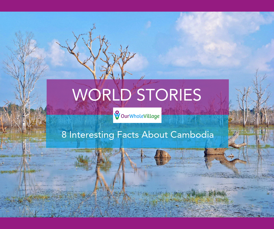 Interesting Facts About Cambodia
