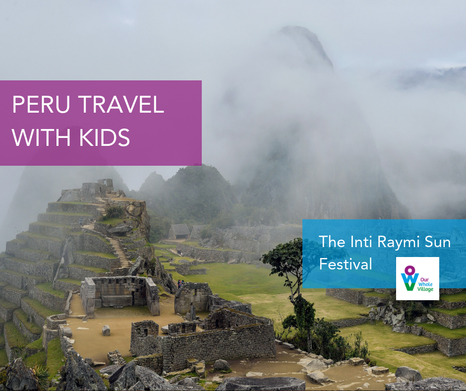 Peru travel with kids