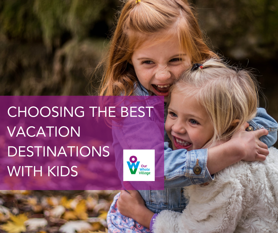 best vacation destinations with kids