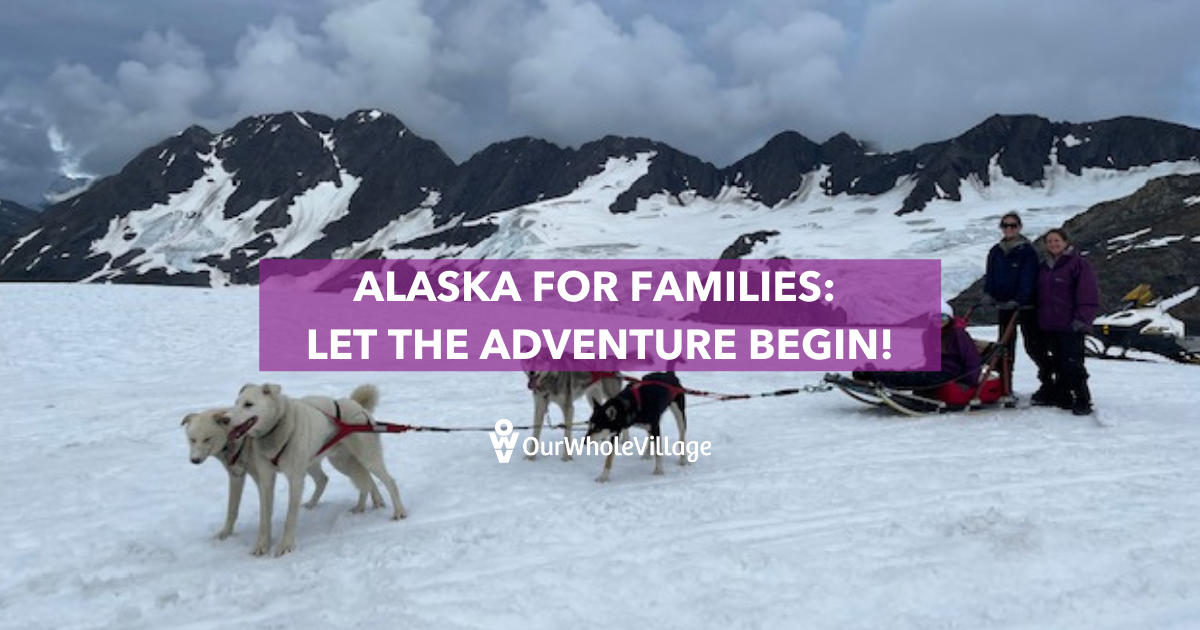 Alaska for families
