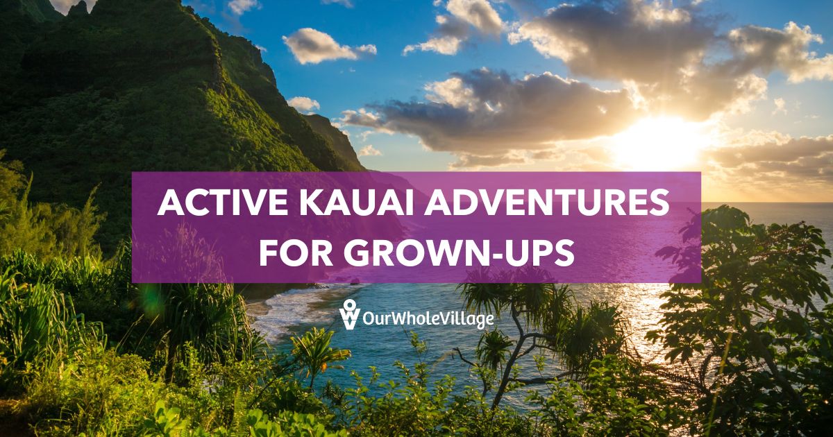kauai for grownups