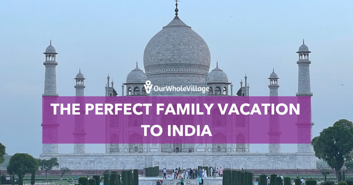 family vacation to India