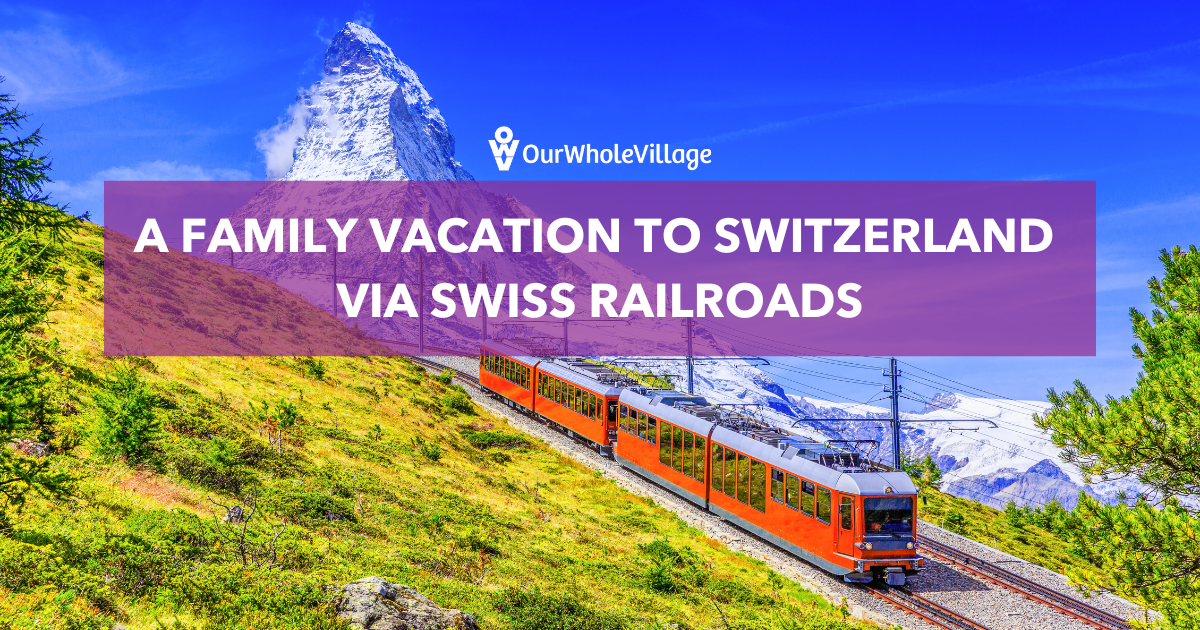 family vacation to Switzerland
